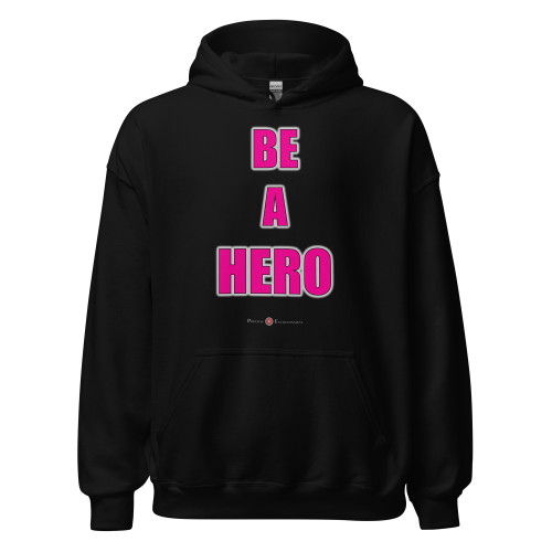 BE A HERO - Purple Letters - Adult Unisex Hoodie ***** FREE SHIPPING!!!