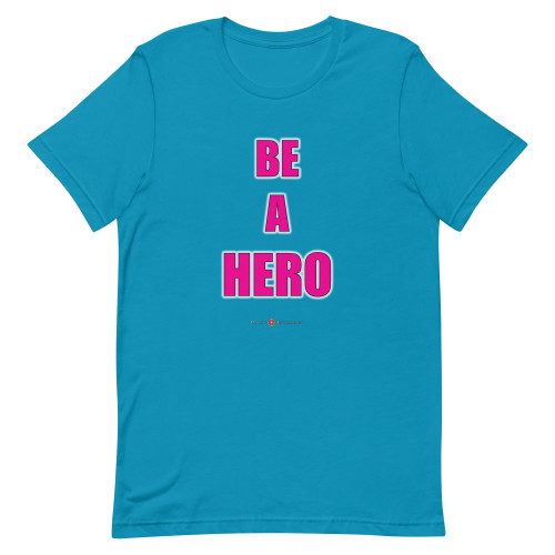BE A HERO - Purple Letters - Adult Unisex T-Shirts ***** FREE SHIPPING!!!