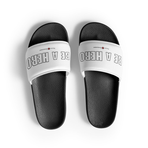 BE A HERO - White Letters - Women's Slides ***** FREE SHIPPING!!!