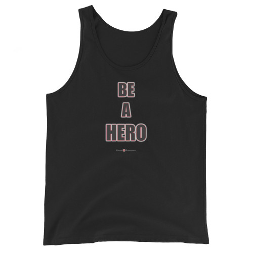 BE A HERO - Men's Tank Top - Black Letters ***** FREE SHIPPING!!!