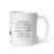 "Subjective Feelings Do..." - Black Letters - Glossy Mug ***** FREE SHIPPING!!!