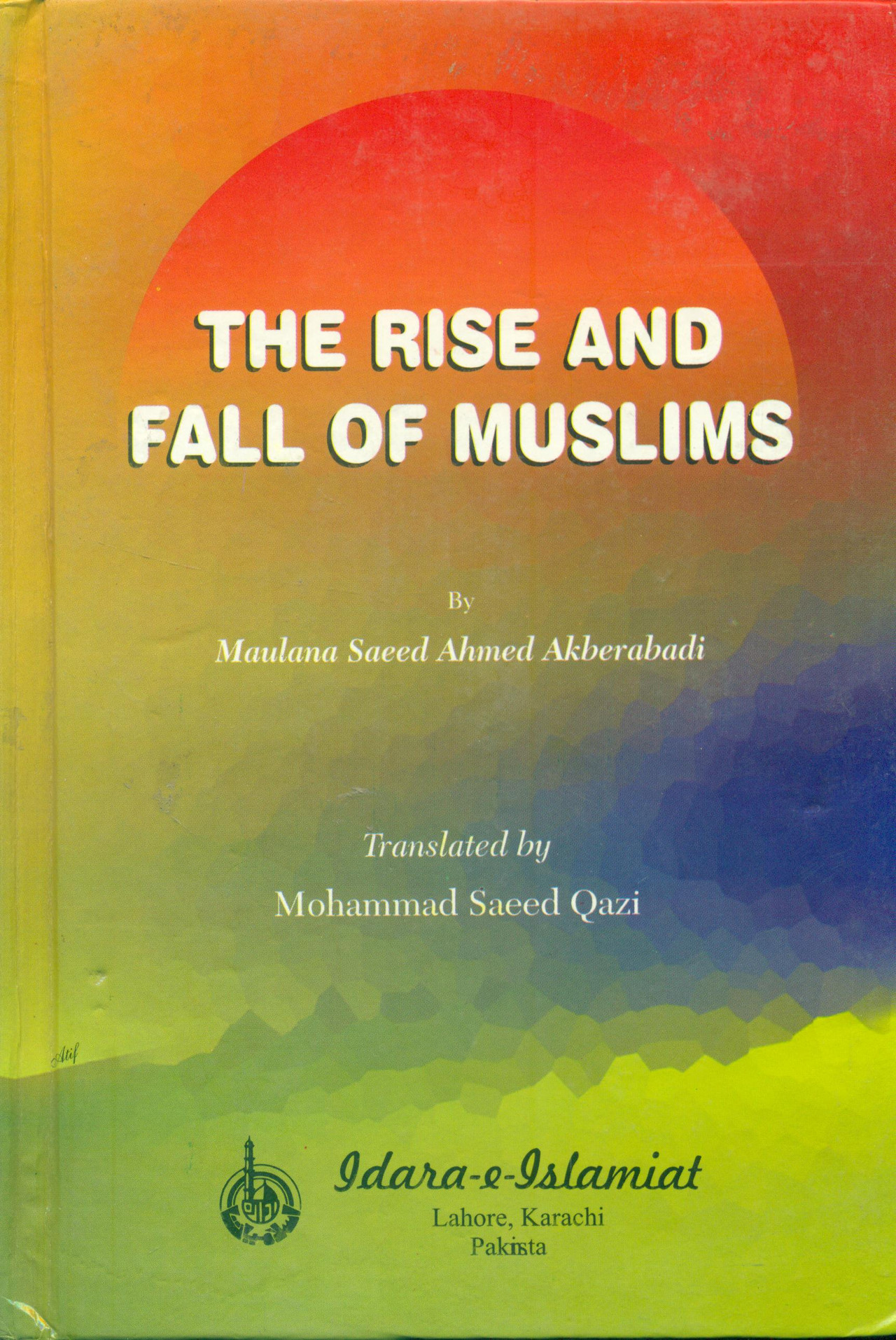 The Rise and Fall of Muslims