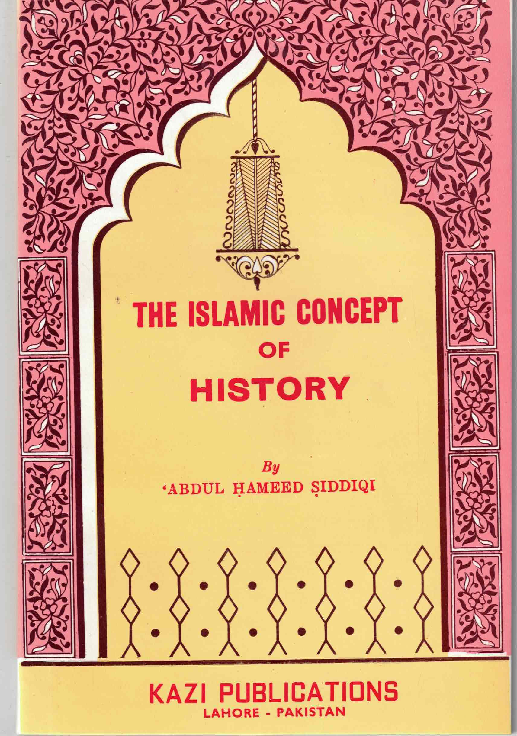 The Islamic Concept of History