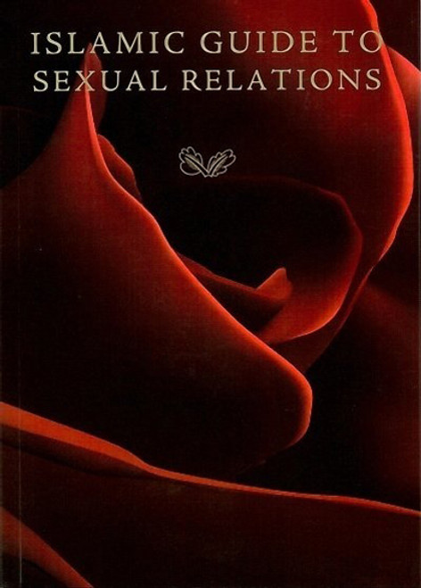 Islamic Guide to Sexual Relations ( Turath Publishing UK)
