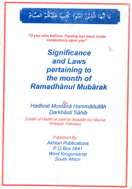 Significance and Laws pertaining to the month of Ramadhanul Mubarak