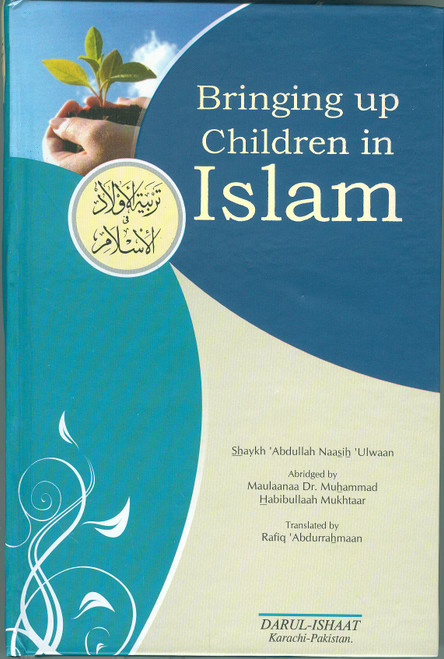 Bringing up Children in Islam (Darul Isha'at)
