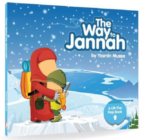 The Way to Jannah (Lift-the-Flap Book)