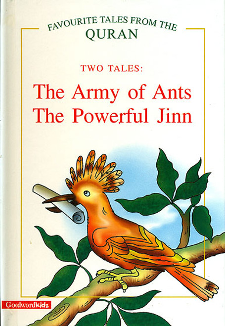 The Army of Ants and The Powerful Jinn (Favourite Tales from the Quran Series - 2-in-1 Book) GWB