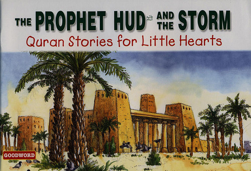 The Prophet Hud (AS) and the Storm (Quran Stories for Little Hearts) GWB