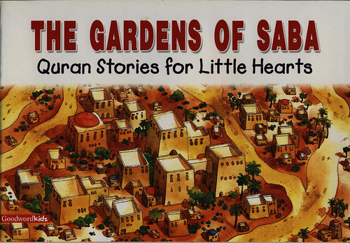 The Gardens of Saba (Quran Stories for Little Hearts) GWB