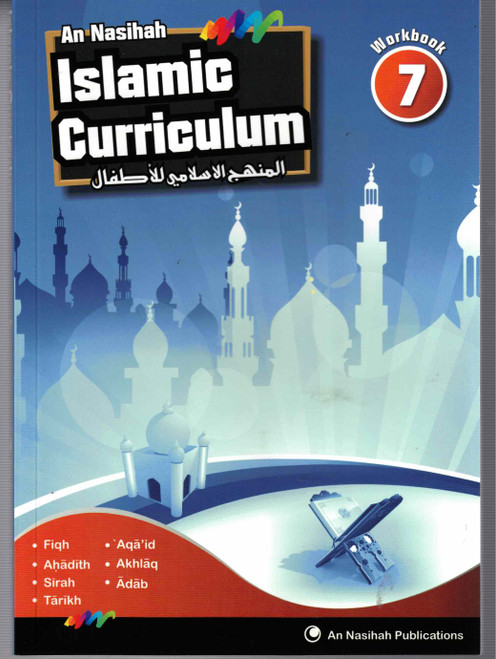 An Nasihah Grade-7 ( Work Book Only) Islamic Curriculum An Nasihah Grade-7 ( Work Book Only) Islamic Curriculum