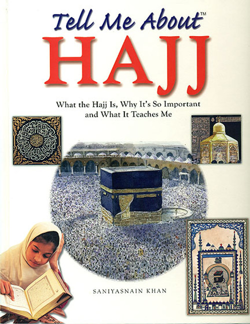 Tell Me About Hajj