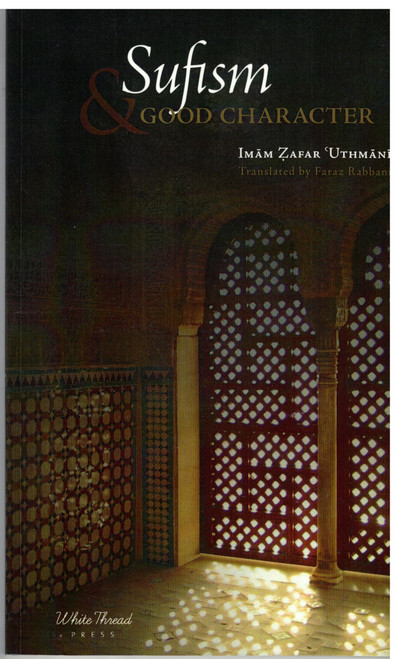 Sufism & Good Character (White Thread) Sufism & Good Character (White Thread)