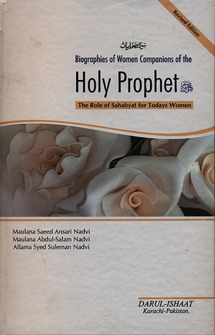 Biographies of the Women Companions of the Holy Prophet (Sallallaho Alaihi Wasallam)