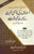 Aslaaf kay Bahmi Muhabbat Kay Hairat Angaiz Waqiat (Izafa Shuda Edition)