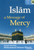 Islam A Message of Mercy