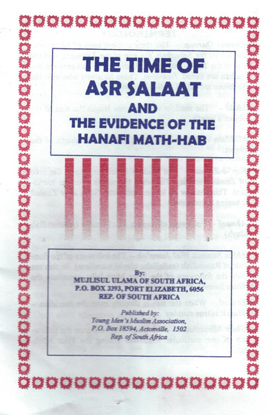 The Time of Asr Salaat and The Evidence of the Hanafi Math-hab