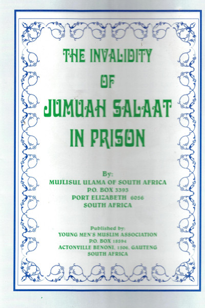 The Invalidity of Jumuah Salaat in Prison