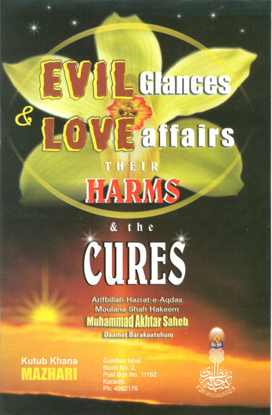 Evil Glances & Love Affairs Their Harms & The Cures