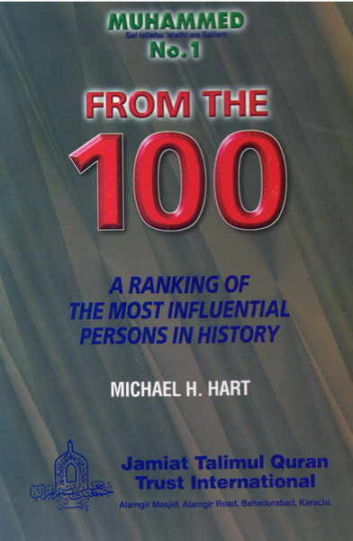 Muhammad (Sallallahu Alaihi Wassalam) No.1 From The 100