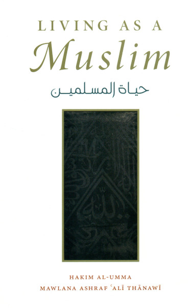 Living As A Muslim (Hayatul Muslimeen)