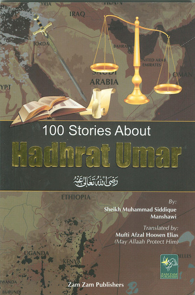 100 Stories about Hadhrat Umar (RA)