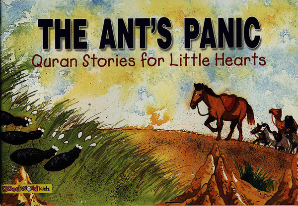 The Ant's Panic (Quran Stories for Little Hearts)