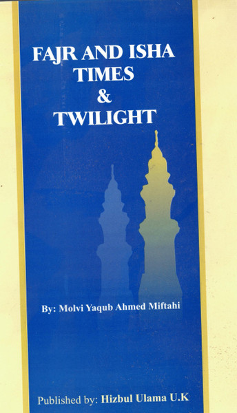 Fajr and Isha Times & Twilight