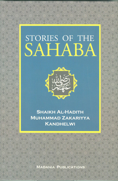 Stories of The Sahaba (Revised US Edition)