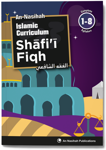 An Nasihah Shafi Fiqh Book (1-8) Islamic Curriculum