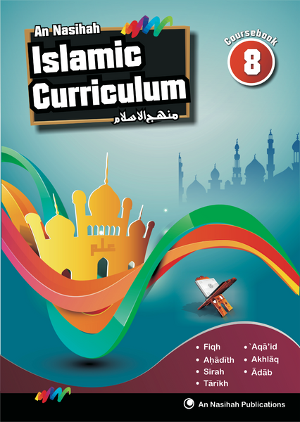 An Nasihah Grade-8 (Course & WorkBook) Islamic Curriculum