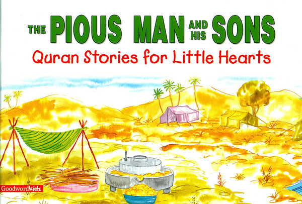 The Pious Man and his Sons (Quran Stories for Little Hearts)