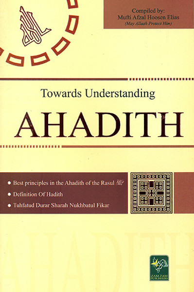 Towards Understanding Ahadith