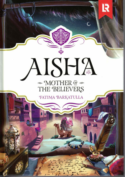 Hazrat AISHA (RA)  Mother of the Believers NEW