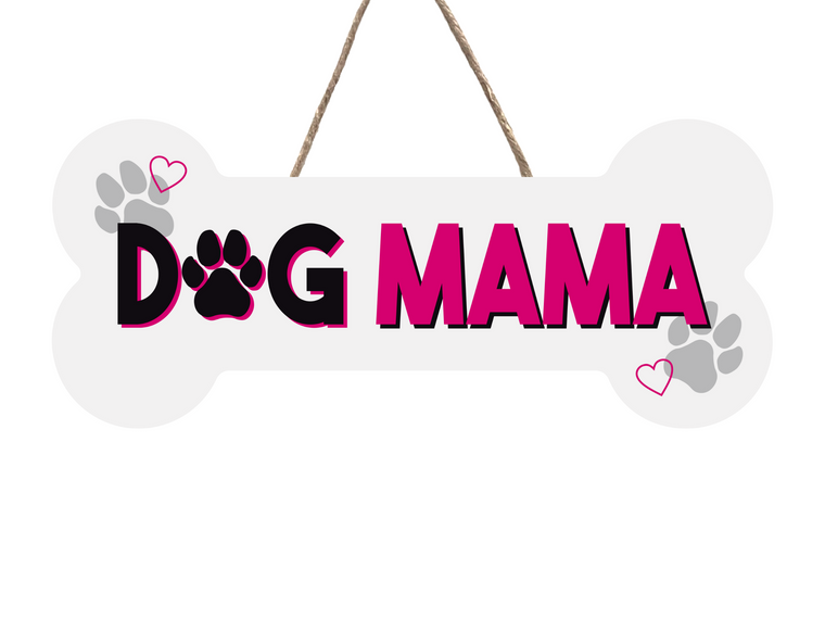 Dog Bone Shaped Sign - Dog Mama