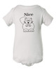 Nice Beaver Funny Baby Onesie & Infant White Bodysuit Nice Beaver Funny Baby Onesie & Infant White Bodysuit