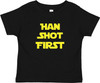 Han Shot First Star Force Baby Toddler Cotton T-Shirt Black