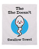 She Doesn't Swallow Cum Rag Sex Towel Funny Wipe Cleanup Cloth