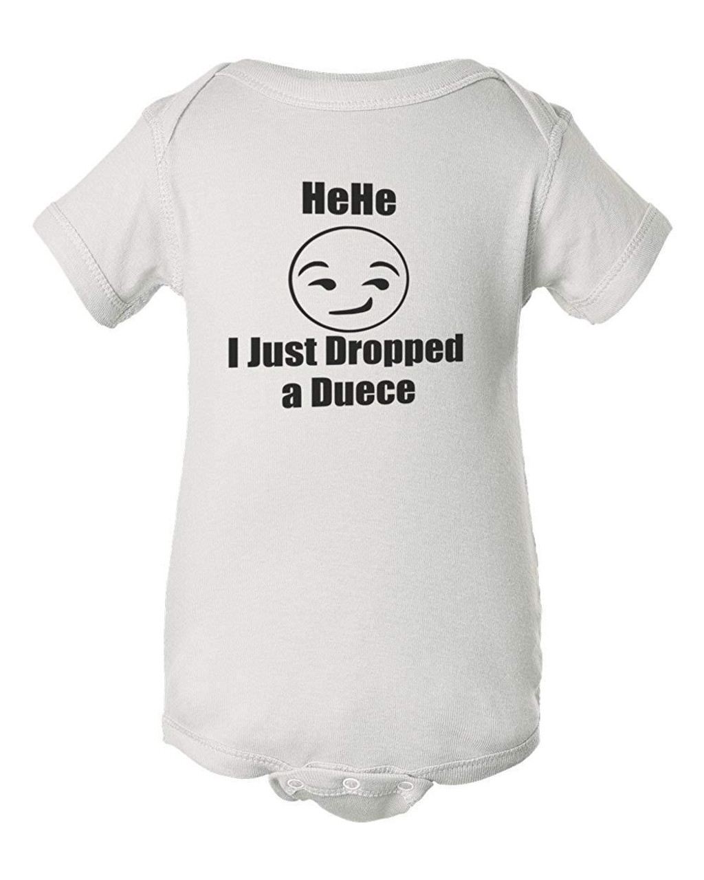 Dropped a Deuce Funny Baby Onesie & Infant White Bodysuit