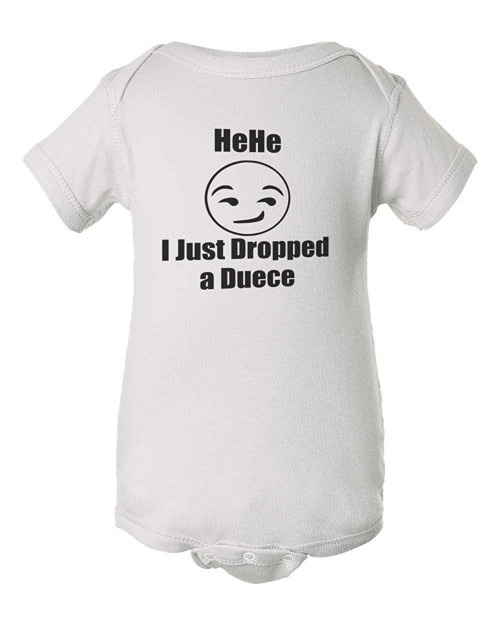 Dropped a Deuce Funny Baby Onesie & Infant White Bodysuit Dropped a Deuce Funny Baby Onesie & Infant White Bodysuit