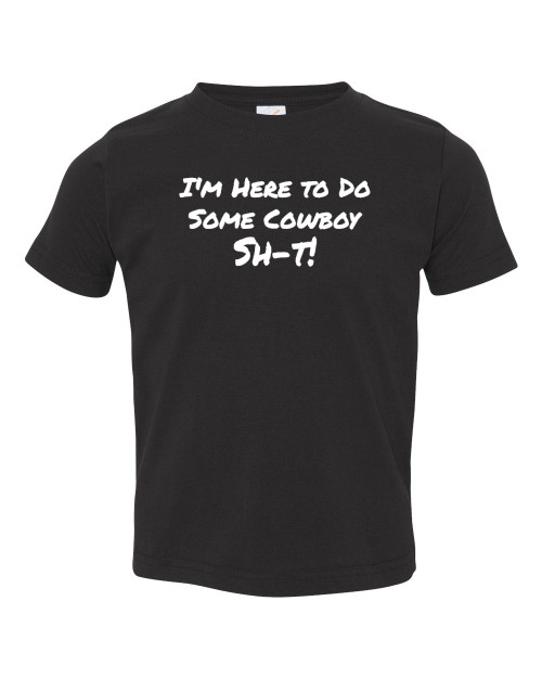 Hangman I'm Here To Do Some Cowboy Stuff Wrestling Cotton Baby Infant & Toddler T-shirt Black