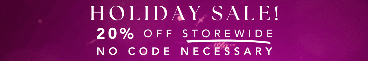 20% OFF HOLIDAY SALE!
