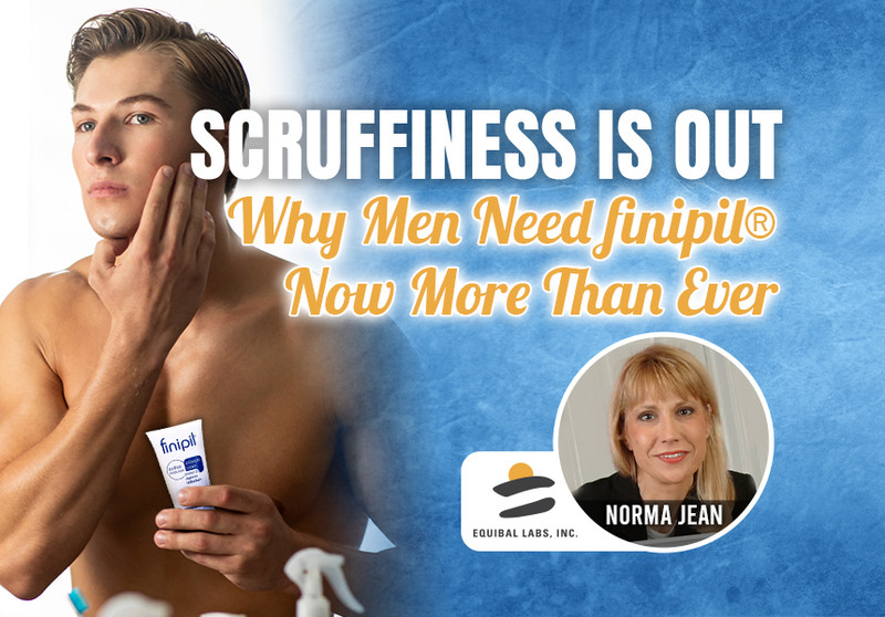 Scruffiness Is Out: Why Men Need finipil® Now More Than Ever