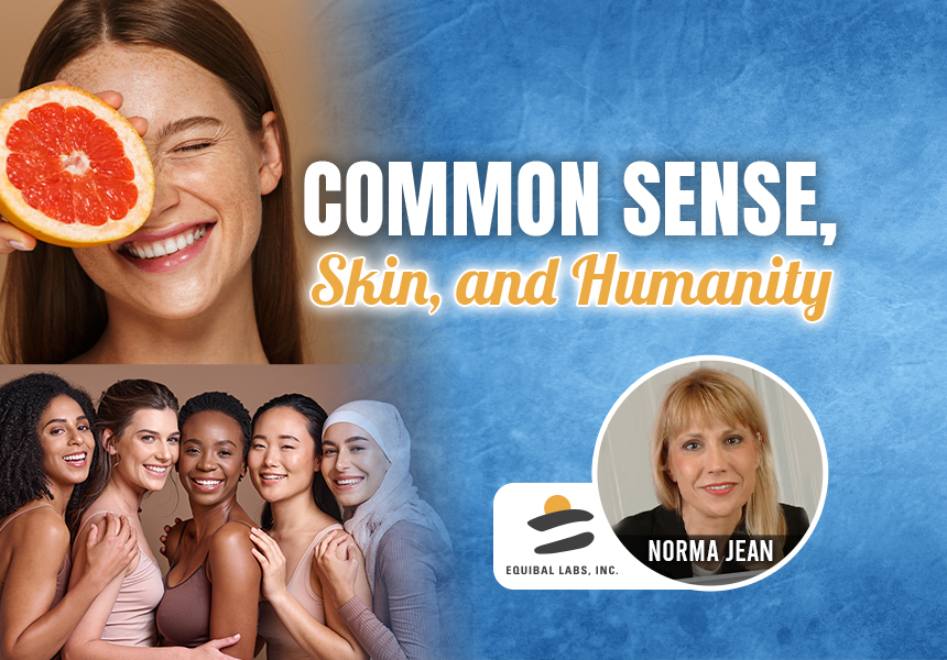 Common Sense, Skin, and Humanity