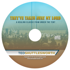 They've Taken Away My Lord: A Healing Classic From Under The Tent (CD)