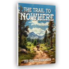 The Trail to Nowhere