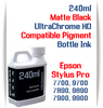 Matte Black 240ml Bottle Compatible UltraChrome HDR Pigment Ink Epson Stylus Pro 4900, 7700, 9700, 7890, 9890, 7900, 9900 Printers