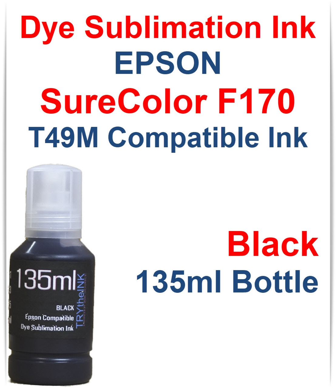 Black 135ml Dye Sublimation Ink for EPSON SureColor F170 printer