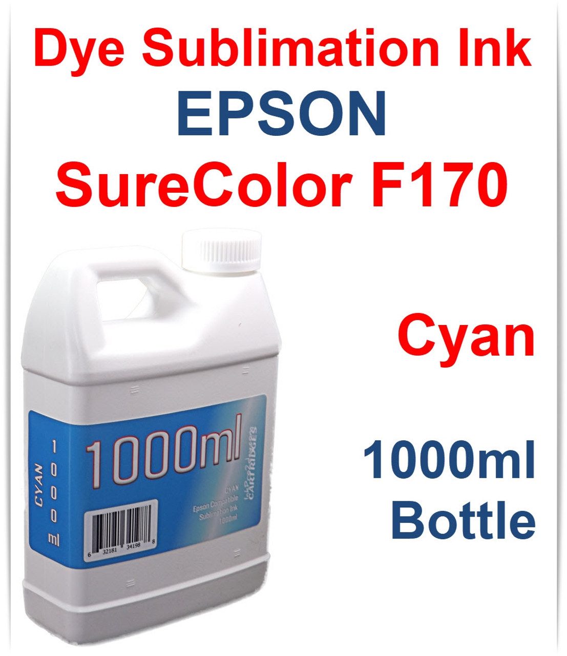 Cyan 1000ml bottle Dye Sublimation Ink for EPSON SureColor F170 printer