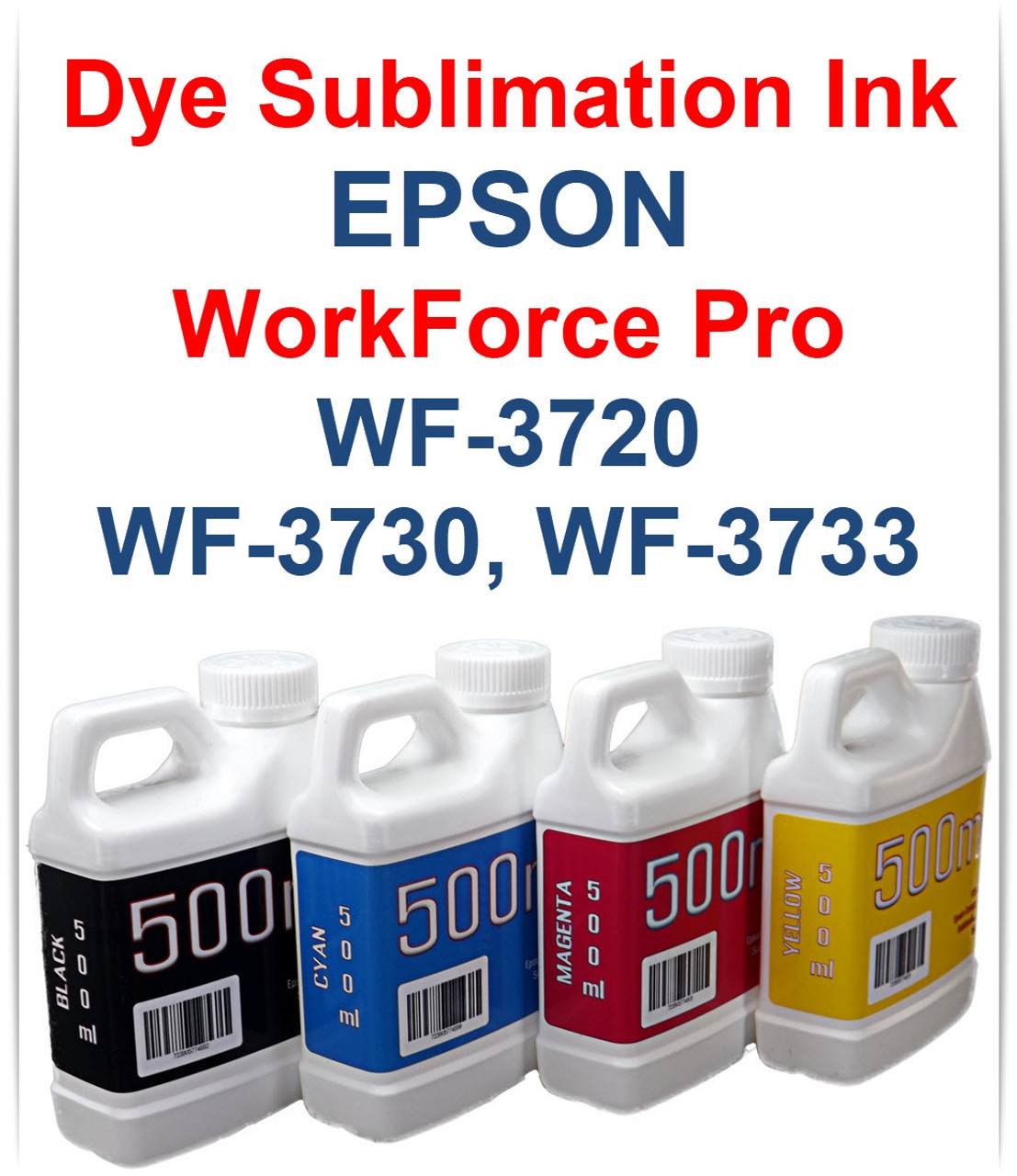4- 500ml bottles Dye Sublimation Ink for Epson WorkForce Pro WF-3720 WF-3730 WF-3733 Printers